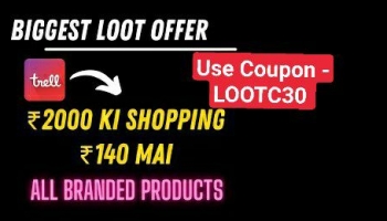 [New trick] Trell Biggest Loot – ₹2000 Products In Just ₹140 | All Brands available