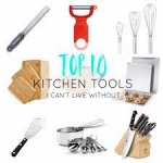 Top 10 Useful and Smart Kitchen Tools You Must Have