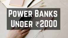 Top 5 Best Power Bank Loot Under Rs. 2000 in India